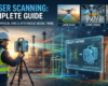3D Laser Scanning Explained: A Complete Guide for 2026